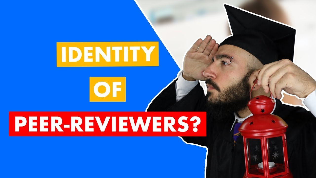 How To Find Out The Identity Of A Peer-Reviewer | Tips On Finding The ...