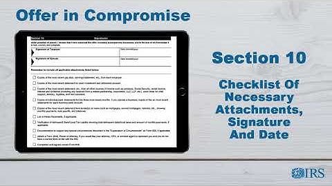 How to Complete Form 433-A (OIC) - Section 10 Checklist of Necessary Attachments, Signature and Date