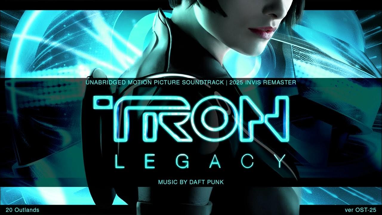 20 Outlands - Daft Punk - TRON: Legacy (2025 Unabridged Soundtrack Remaster) 20 Outlands - Daft Punk - TRON: Legacy (2025 Unabridged Soundtrack Remaster)