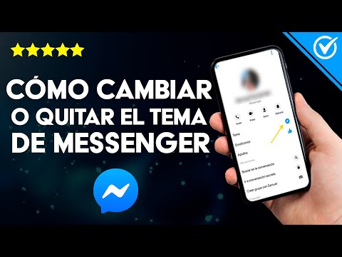 ¿Cómo Quitar o Cambiar el Tema de Messenger Desde Cualquier Dispositivo?