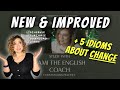 5 english idioms about change  new  improved website reveal  camis english corner