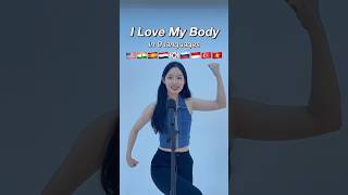 ‘I Love My Body’💪🏻Cover With 9 Languages!! 🇺🇸🇮🇳🇪🇸🇪🇬🇰🇷🇷🇺🇮🇩🇹🇷🇻🇳 #Shorts