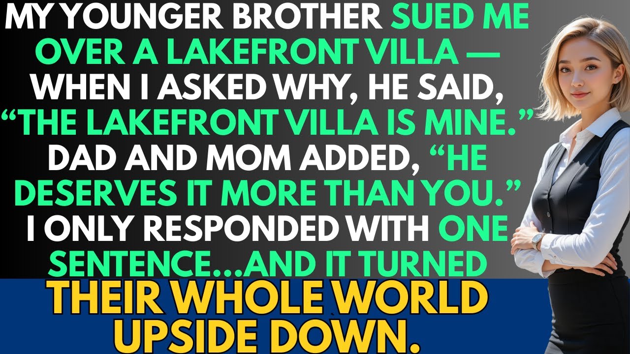 My younger brother sued me over the lakehouse — he said, “The lakehouse is mine ” I only replied…