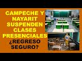Soy Docente: CAMPECHE Y NAYARIT SUSPENDEN CLASES PRESENCIALES