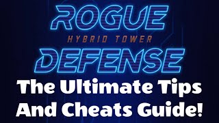 Rogue Defense: Hybrid Tower TD - Tips, Cheats, and Strategy Guide!