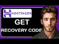 How to Get Hostinger Recovery Code
