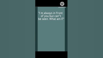 "I m always in front of you but can