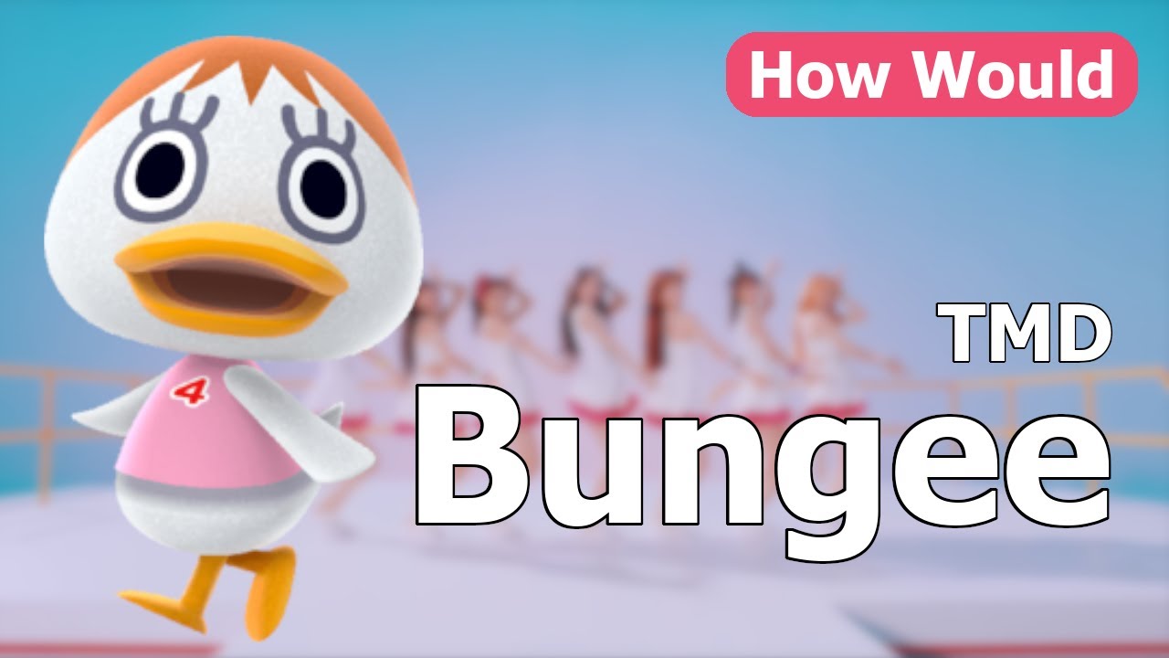 How Too Many Ducks Would Sing 'Bungee' by Oh My Girl