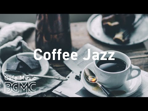 Coffee Jazz: Mellow Coffee House Instrumental Background to Relax, Study, Work