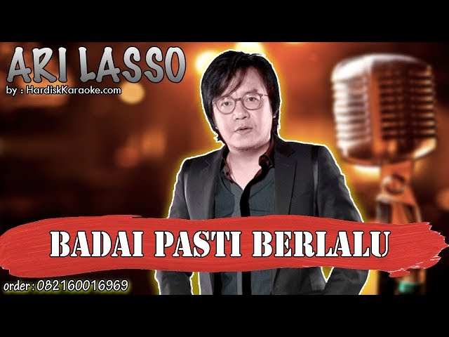 BADAI PASTI BERLALU  - ARI LASSO karaoke tanpa vokal class=