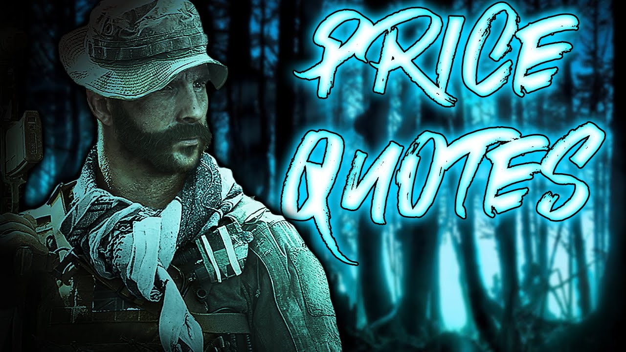Captain Price Quotes [1 Year Edition] YouTube