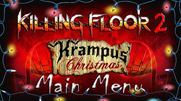 Killing Floor 2 - Krampus Christmas - Main Menu