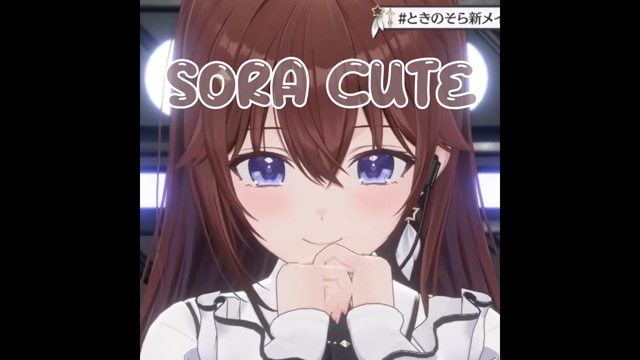 SORA SO CUTE - YouTube