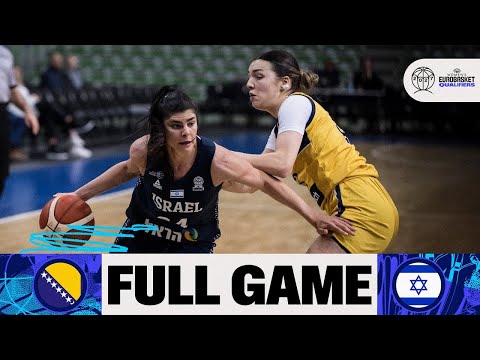 Bosnia and Herzegovina v Israel | Full Basketball Game | FIBA Women's EuroBasket 2027 Qualifiers
