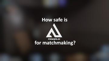 How safe is Nixware.cc for matchmaking?