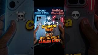 Tecno Pova 7 Pro VS Nothing 4A Night Camera Test Who Is Night Camera King 👑 #tecnopova7pro #pova8