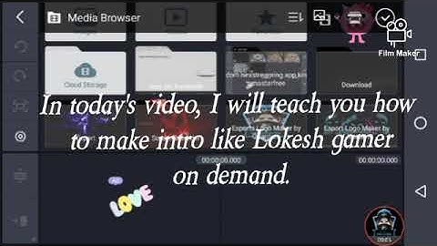 How to make an intro like Lokesh gamer.