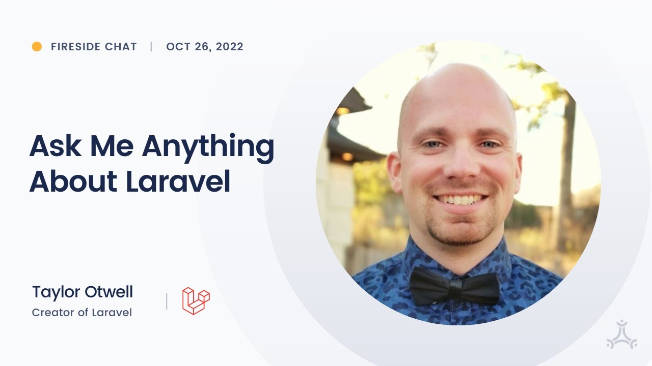 Ask Me Anything About Laravel with Taylor Otwell