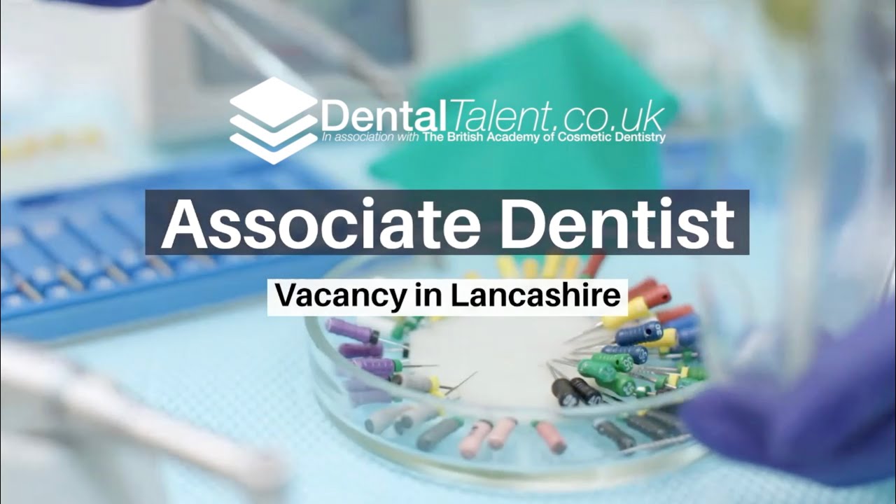 Associate Dentist Vacancy Full Time Lancashire Associate Dentist