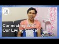 Connecting the living space, a message from Indian representative Koti.