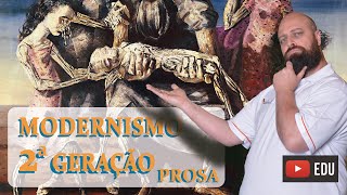 Modernismo 2ª Geração (Prosa) [Prof. Noslen]