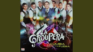 Video thumbnail of "La Groupera - Es Mi Culpa"