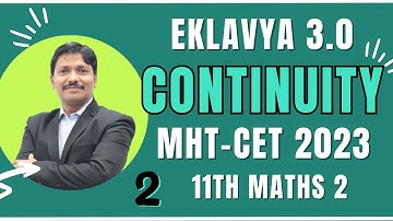 CONTINUITY LEC 2 | EKLAVYA 3.0 Episode 24 | MHT-CET 2023 | Maharashtra | Dinesh Sir