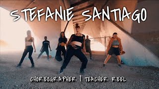 Stefanie Santiago CHOREOGRAPHER | TEACHER REEL 2019