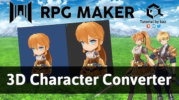RPG Maker 3D Character Converter Tutorial - RPG Maker Unite