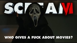 Who Gives A Fck About Movies? Clip Scream Vi 2023 Everything Horror