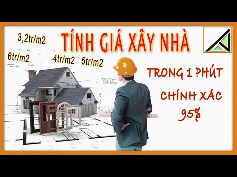 #1 ➡️TÍNH CHI PHÍ – GIÁ XÂY NHÀ TRONG 1 PHÚT chính xác 95%-99% Mới Nhất