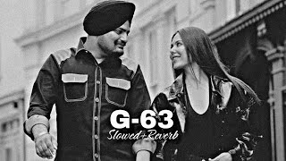 G-63 Sidhumoosewala - Smooth Slowed+Reverb