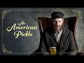 An American Pickle - Movie Review
