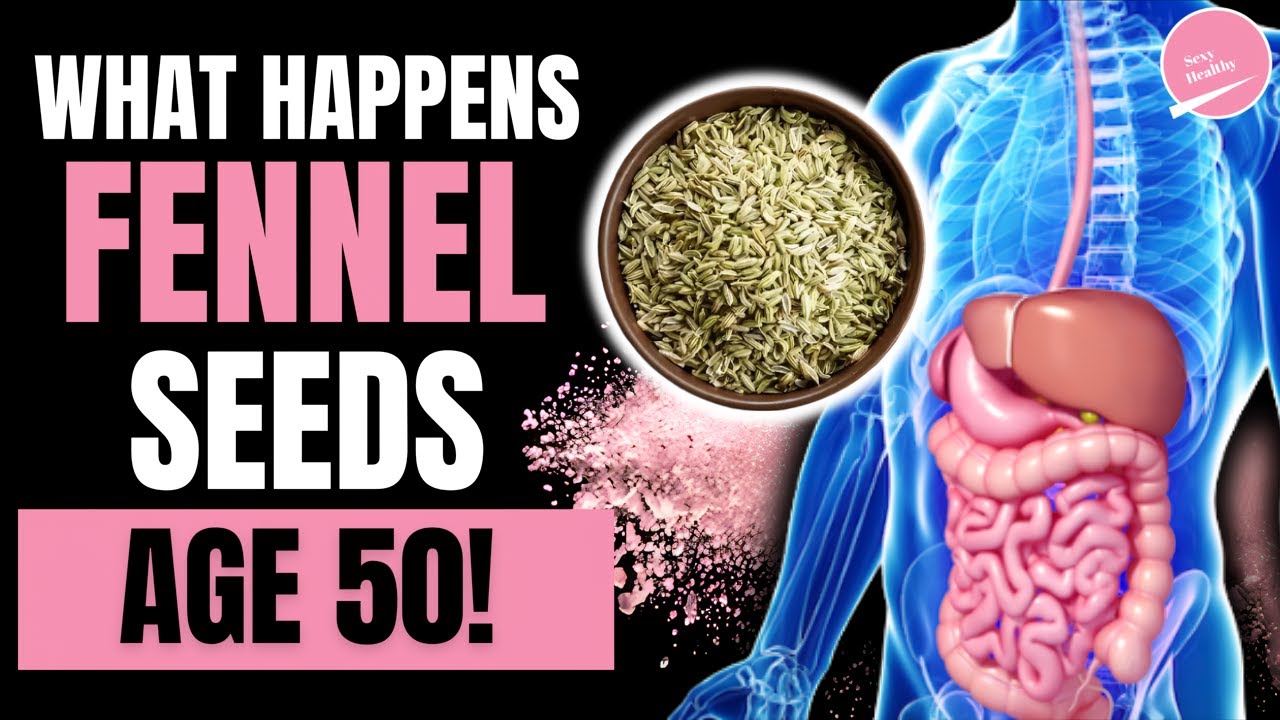 This Happens When You Take Fennel Seed Everyday After 50 Fennel Seed Benefits YouTube