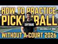 How to Practice Pickleball Without a Court in 2026 – Solo Drills at Home to Get Better Fast (No P...