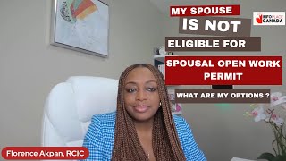 Spousal Open Work Permit Update & More