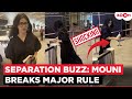 VIRAL VIDEO: Amid Separation Buzz, Mouni Roy Runs Away From Paps, Breaks Queue To Enter Airport