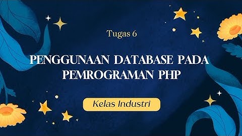 Penggunaan Database MySQL pada Pemrograman PHP