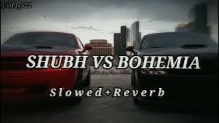Download lagu SHUBH VS BOHEMIA - Still Rollin On Cadillac | Slowed And Reverb | Mashup 2023 | MegaMix By LOFI_522