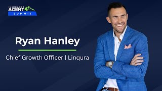 Ryan Hanley - Sneak Peek Insurance Agent Summit