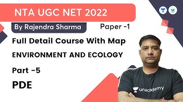 Full Detail Course With Map | Paper 1 | Environment and Ecology Part 5 | NTA UGC NET 2022 | Rajendra