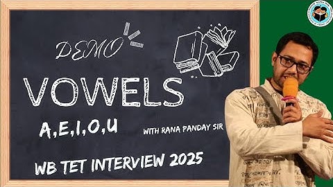 VOWELS এর DEMO কীভাবে দেওয়া যেতে পারে ? |West Bengal Primary Interview class by Rana Pandey Sir