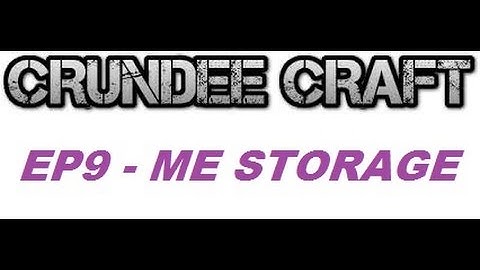 CRUNDEE CRAFT EP9 - ME STORAGE