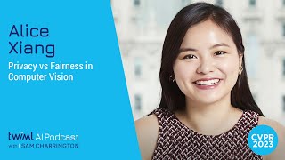 Privacy vs Fairness in Computer Vision with Alice Xiang - 637