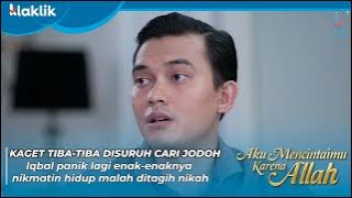 AKU MENCINTAIMU KARENA ALLAH | CARI JODOH! Iqbal Di Suruh Cepat-cepat Dapat Jodoh #KOMPILASI #leslar