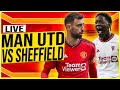 Manchester united vs sheffield united live ten hag needs a win tonight man utd news