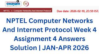 NPTEL Computer Networks and Internet Protocol Week 4 Assignment Solutions | Jan- Apr 2026