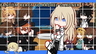 Fandom React To Rachel Gardner Ep 17