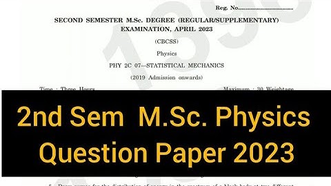 STATISTICAL MECHANICS         |       2nd Sem  M.Sc. Physics   Question Paper 2023 #calicut
