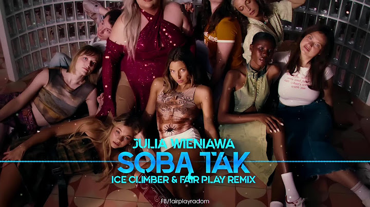Julia Wieniawa - Sobą Tak (Ice Climber & Fair Play Remix)